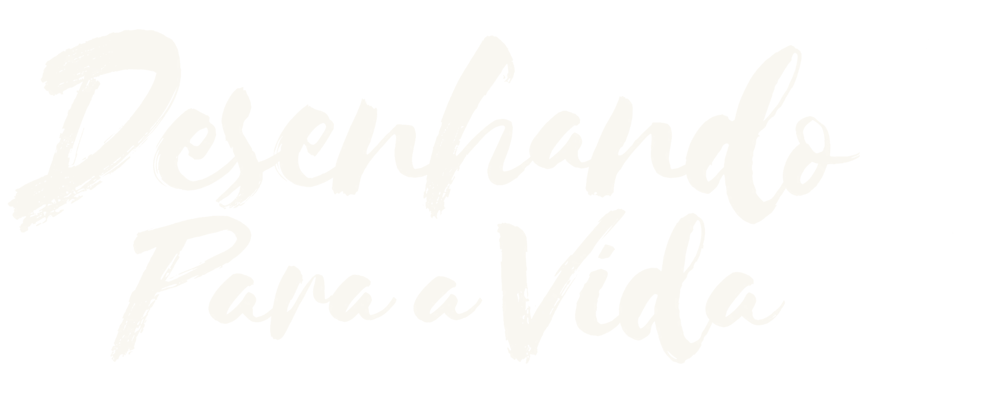 Desenhando para a Vida